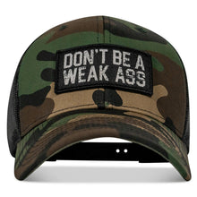 Load image into Gallery viewer, Don't Be A Weak Ass Patch SnapBack