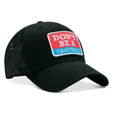 Load image into Gallery viewer, Don't Be A Twatsicle Patch Snapback Hat