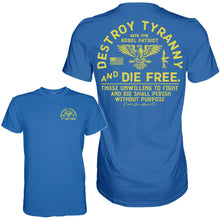 Load image into Gallery viewer, Destroy Tyranny and Die Free Men's T-Shirt