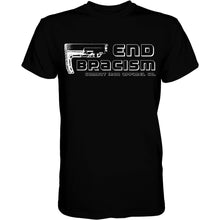 Load image into Gallery viewer, END BRACISM MEN'S T-SHIRT