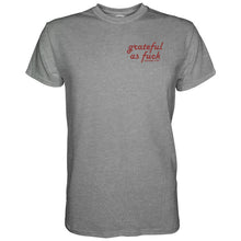 Load image into Gallery viewer, Grateful As Fuck Men's T-Shirt