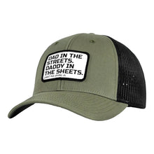Load image into Gallery viewer, Dad In The Streets. Daddy In The Sheets. White Patch Snapback Hat