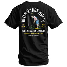 Load image into Gallery viewer, After Hours Hoe'n Hoochie Daddy Services Men's T-Shirt