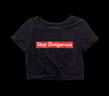 Load image into Gallery viewer, "STAY DANGEROUS" CROP (MIL GREEN &amp; BLACK)