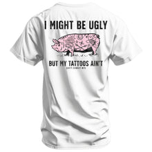 Load image into Gallery viewer, I Might Be Ugly but My Tattoos Ain't Pig Men's T-Shirt