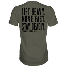 Load image into Gallery viewer, Original Motto: Lift Heavy. Move Fast. Stay Deadly. Men's T-Shirt