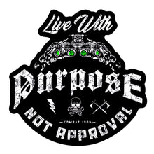 Load image into Gallery viewer, Live With Purpose, Not Approval Decal