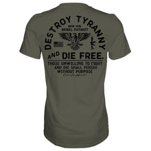 Load image into Gallery viewer, Destroy Tyranny and Die Free Men's T-Shirt