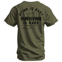 Load image into Gallery viewer, Dying is Easy. Surviving Is Hard Men's T-Shirt