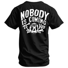 Load image into Gallery viewer, Nobody Is Coming To Save You Skull Men's T-Shirt