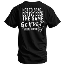 Load image into Gallery viewer, Same Gender Since Birth Men's T-Shirt