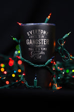 Load image into Gallery viewer, Gangster 30 oz Tumbler