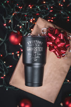 Load image into Gallery viewer, Gangster 30 oz Tumbler