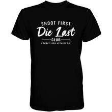 Load image into Gallery viewer, Shoot First. Die Last. Tactical Athlete Club Men's T-Shirt