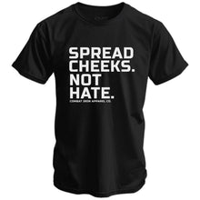 Load image into Gallery viewer, Spread Cheeks. Not Hate. Men's T-Shirt