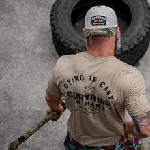 Load image into Gallery viewer, Dying is Easy. Surviving Is Hard Men's T-Shirt