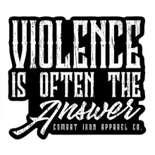 Load image into Gallery viewer, Violence Is Often The Answer Decal Sticker
