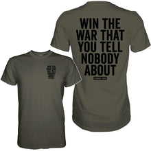 Load image into Gallery viewer, Win The War You Tell Nobody About Men's T-Shirt