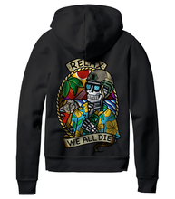 Load image into Gallery viewer, Relax We All Die Hoodie